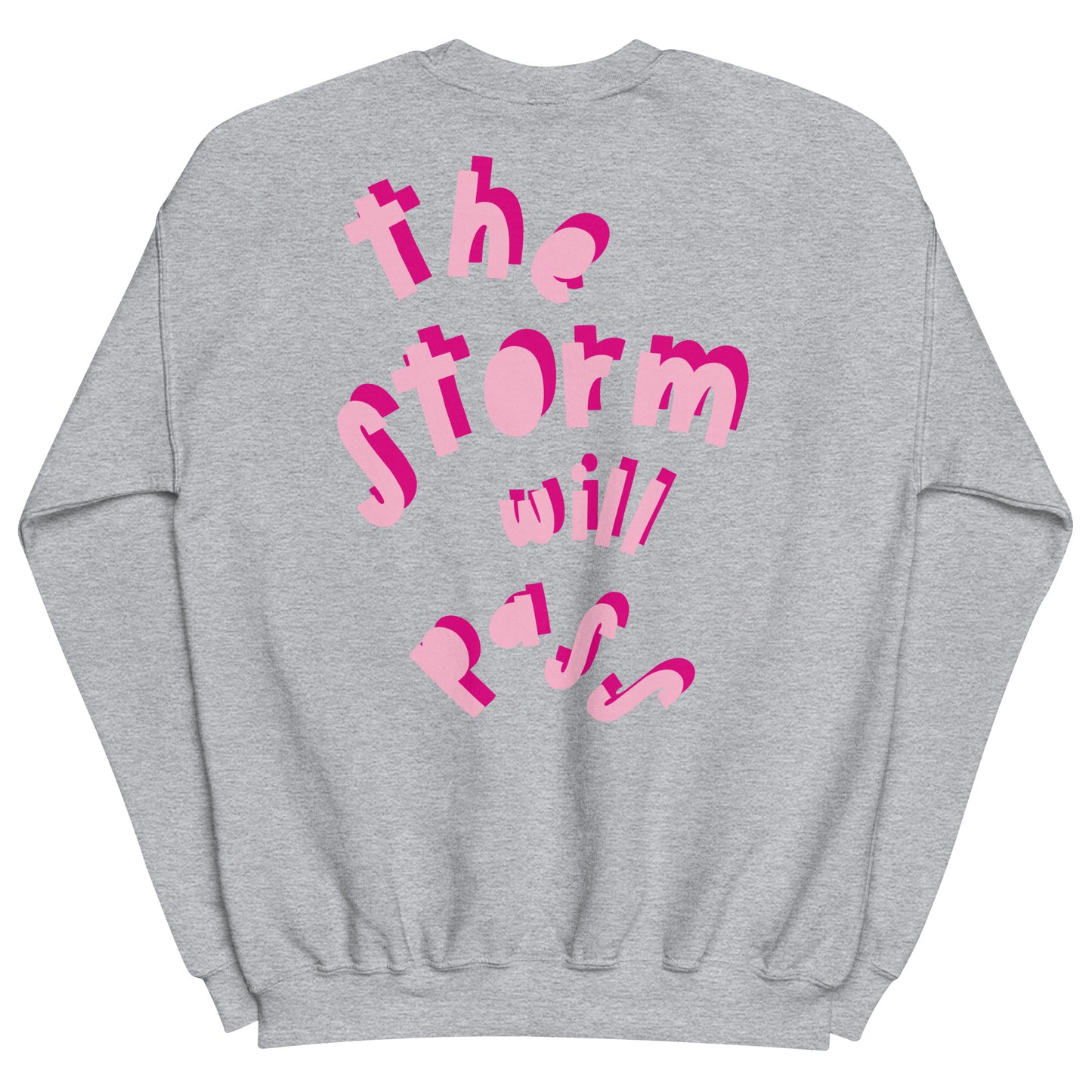 The Storm Will Pass Crewneck